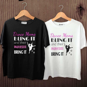 Dance T-Shirt with slogan Dance Moms Bling it and their daughers Bring it