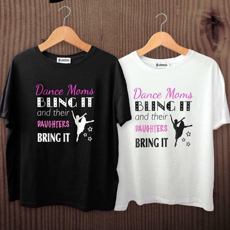 Dance T-Shirt with slogan Dance Moms Bling it and their daughers Bring it